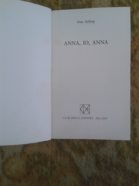 Anna,io, anna - Klaus Rifbjerg Club degli editori
