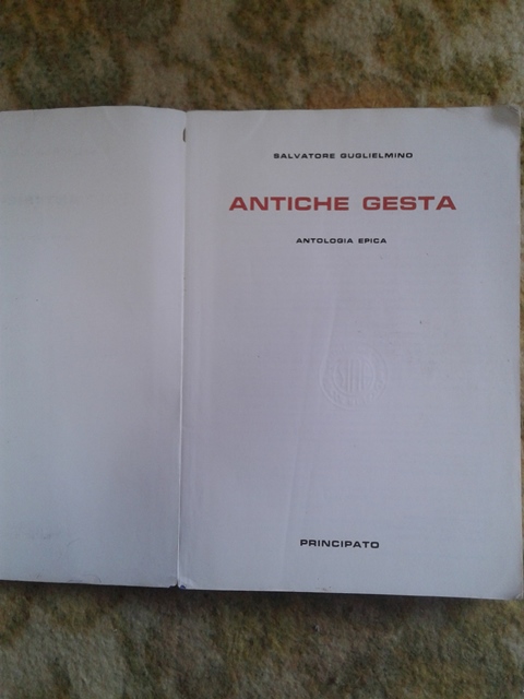 Antiche gesta antologia epica - Salvatore Guglielmino 