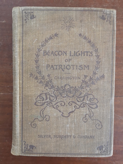 Beacon Lights of patriotism Henry B. Carrington Silver Burdett & C. 1894
