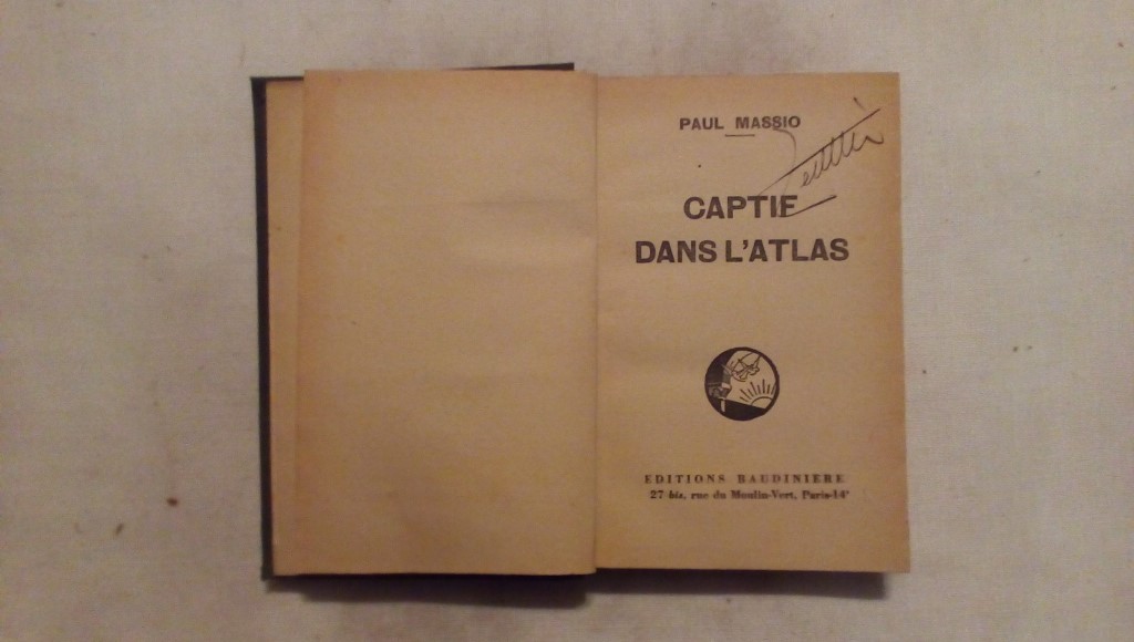 Captif dans l'atlas - Paul Massio - Baudiniere 