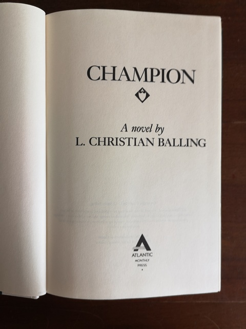 Champion a novel by L. Christian Balling 1988