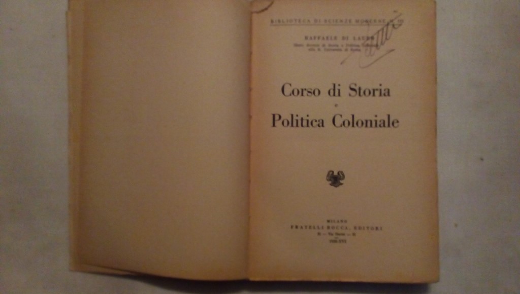 Corso di storia politica coloniale - R. di Lauro Fratelli Bocca editore Milano 1938