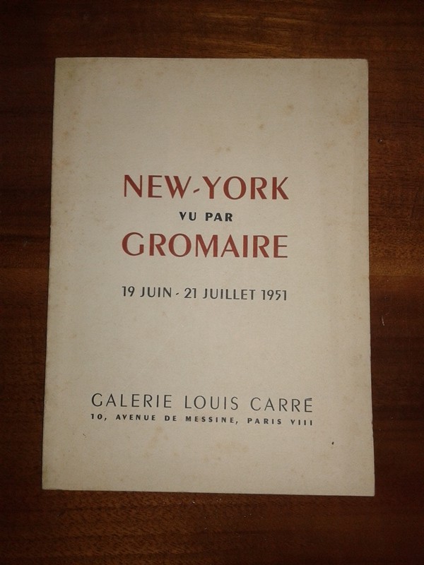 Depliant/opuscolo NEW-YORK vu par GROMAIRE 1951 galerie louis carrè