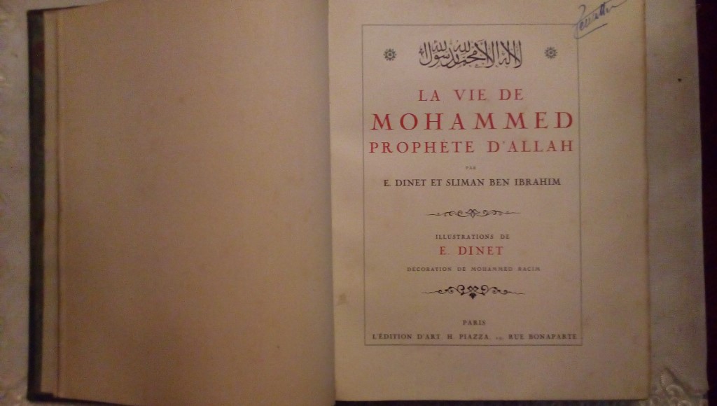 E. Dinet & ben ibrahim sliman- La vie de mohammed prophete d'allah - 1918