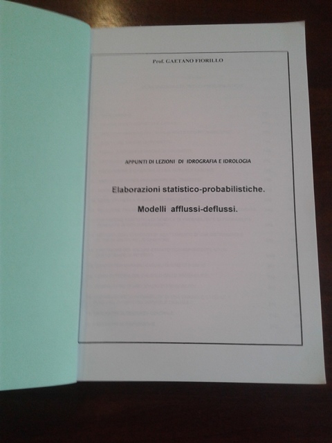 Elaborazioni statistico probabilistiche Modelli afflussi-deflussi - Gaetano Fiorillo