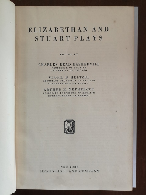 Elizabethan and stuart plays Baskervill Heltzel Nethercot New York 1934