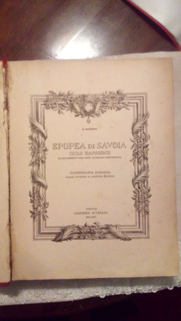 Epopea di Savoia ciclo rapsodico Iconografia Sabauda - Libreria d'Italia 1929