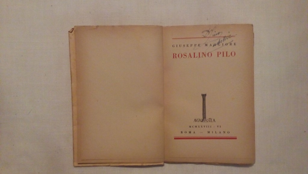 Giuseppe Maggiore Rosalino Pilo I prefascisti 1928