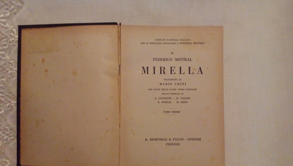 Il Federico Mistral Mirella traduzione di Mario Chini 2 volumi