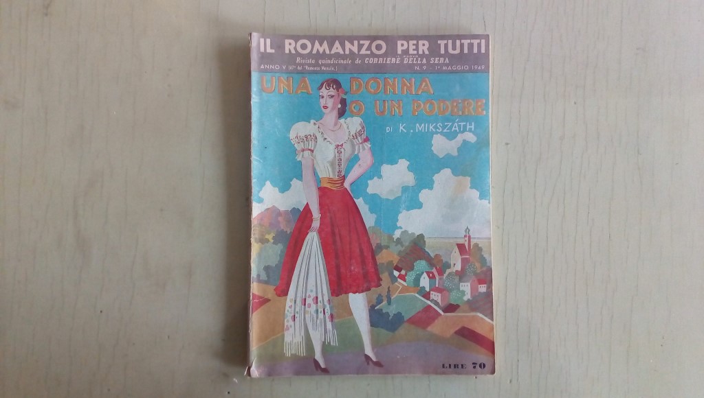 Il romanzo mensile/una donna o un podere  1949