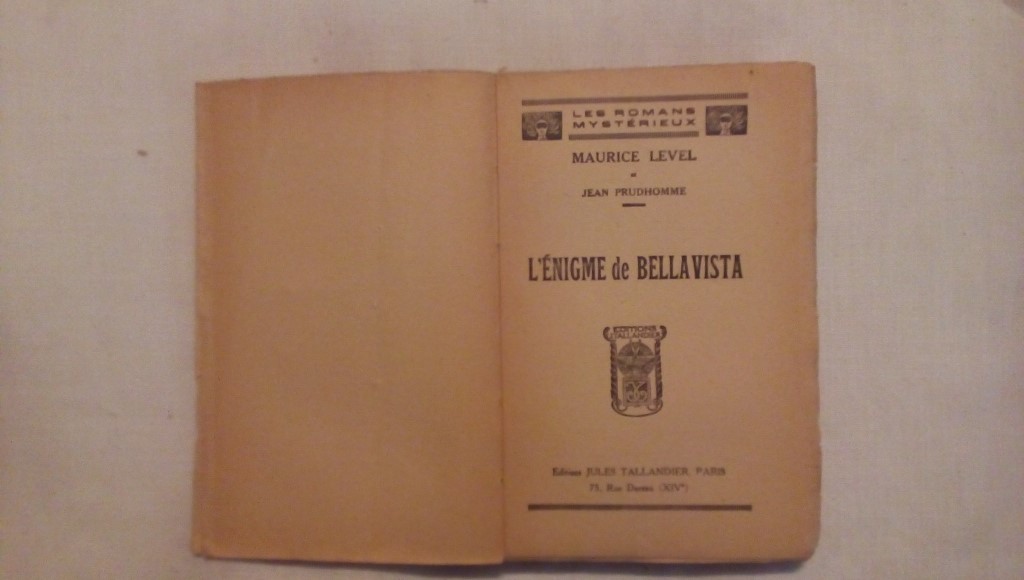 L'enigme de bellavista - Maurice Level et Jean Prudhomme 1929