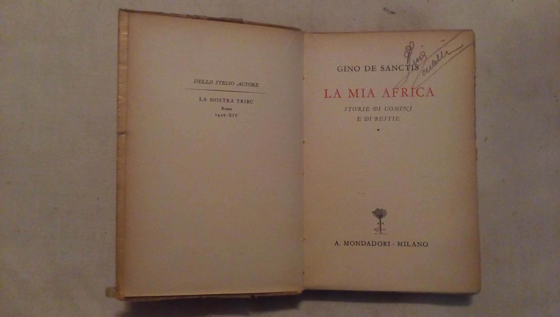 La mia Africa - Gino de Sanctis - Mondadori 1938