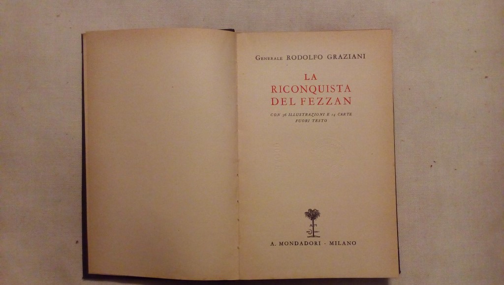 La riconquista del fezzan - Generale Rodolfo Graziani - Mondadori