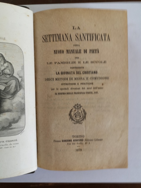 La settimana santificata ossia nuovo manuale di pietà Giacomo Arneudo Torino 1879