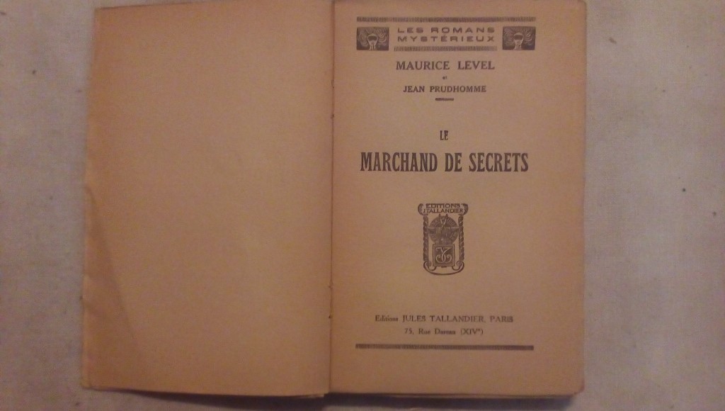 Le marchand de secrets - Maurice Level Jules Tallandier Paris