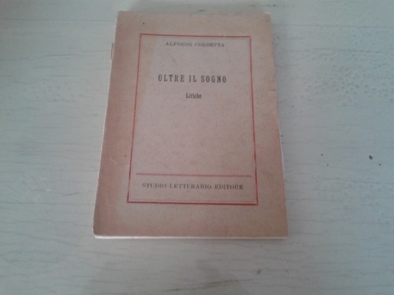 Libretto/ Opuscolo  OLTRE IL SOGNO   ALFREDO CORBETTA 1947