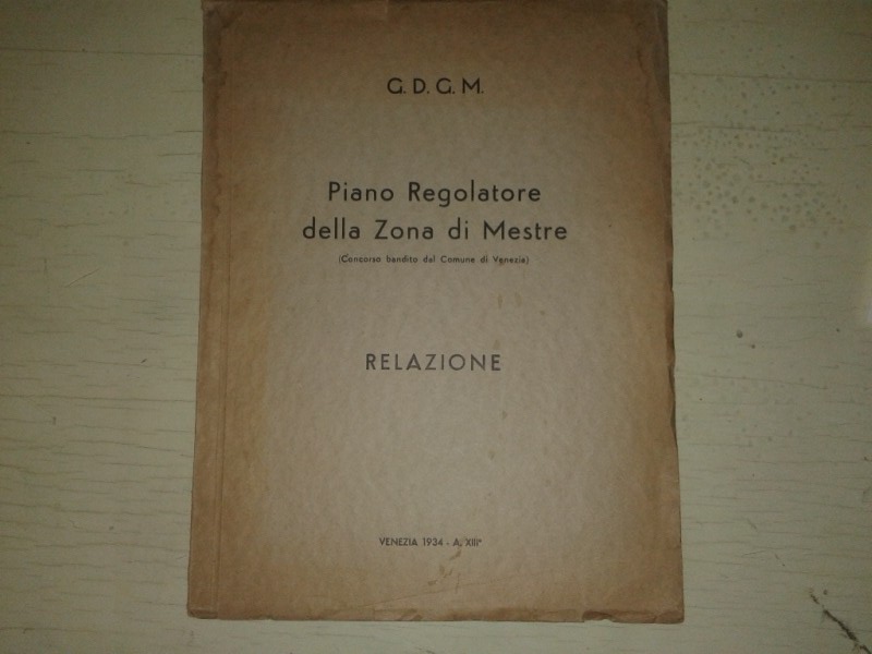 Libretto/ Opuscolo  Piano regolatore della Zona di Mestre 1934