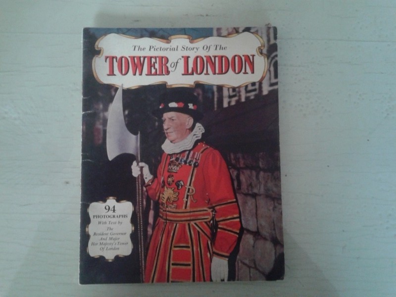 Libretto/ Opuscolo  the Pictorial Story of the TOWER of LONDON 