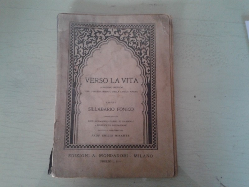 Libretto/ Opuscolo  VERSO LA VITA.  SILLABARIO FONICO.   SCEK MOHAMMED KAMEL EL HAMMALI 