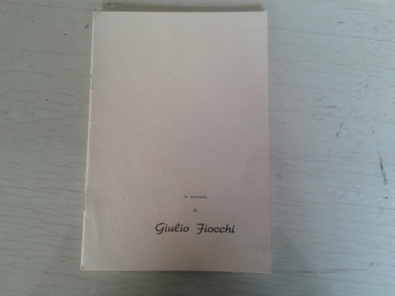 Libretto/ Opuscolo in memoria di GIULIO FIOCCHI