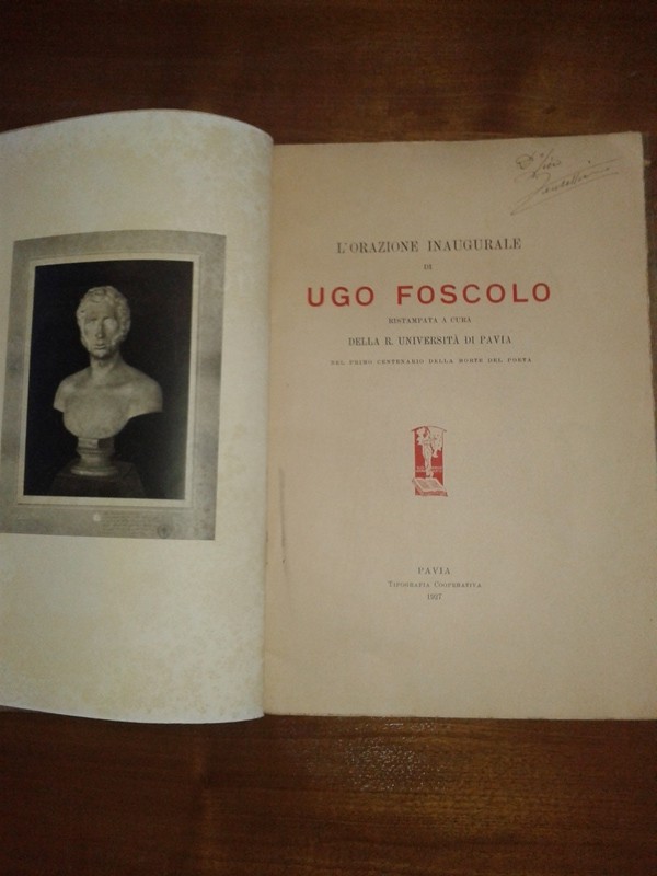 Libretto/ Opuscolo L'orazione inaugurale di UGO FOSCOLO primo centenario della morte del poeta 1927