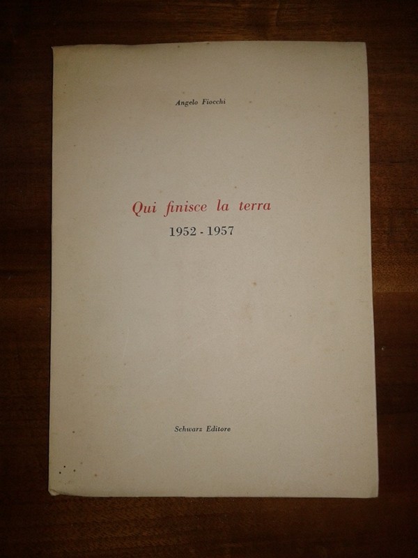Libretto/ Opuscolo Poesie. Qui finisce la terra. Angelo Fiocchi 1957