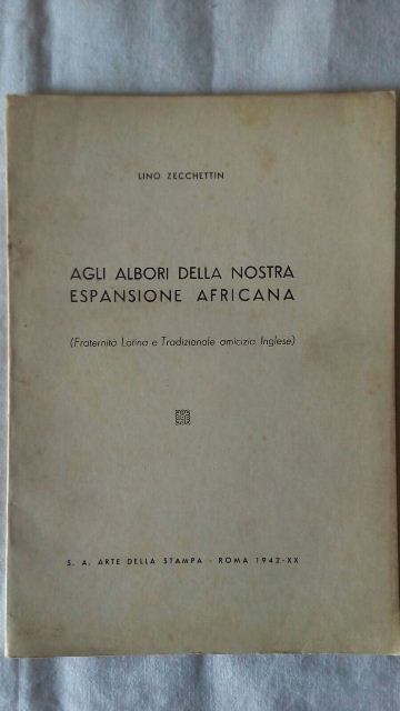 Libretto/lino zacchettin. agli albori della nostra espansione africana. vintage