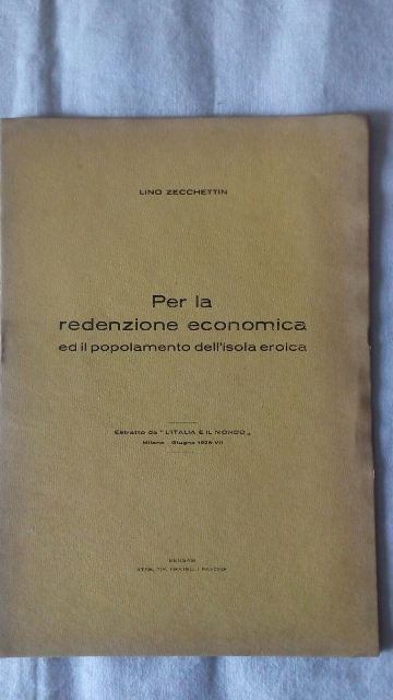 Libretto/lino zacchettin. per la dedenzione economica ed il popolamento dell' isola erioca. vintage