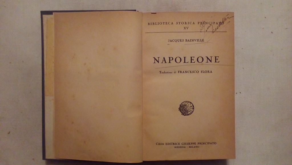 Napoleone traduzione di Francesco Flora Jacques BainVille Giuseppe Principato Milano