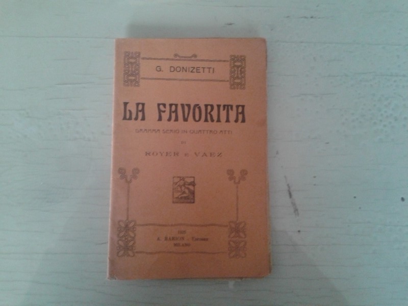 Opera/  LA FAVORITA  Gaetano Donizetti  1925