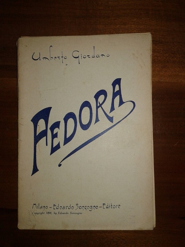 Opera/ FEDORA V. SARDOU. ARTURO COLAUTTI. UMBERTO GIORDANO. 1898 Edoardo Sonzogno- editore 