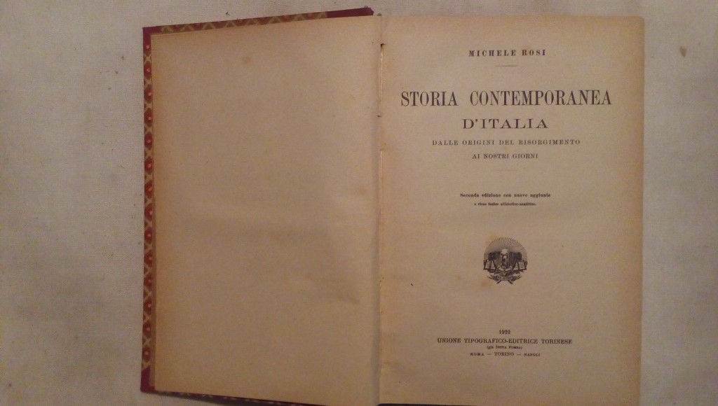 Storia contemporanea d'Italia - Michele Rosi Unione tipografico editrice torinese 1922