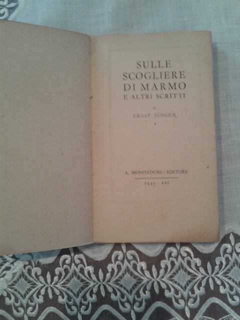 Sulle scogliere di marmo e altri scritti - Ernst Junger Mondadori 1934