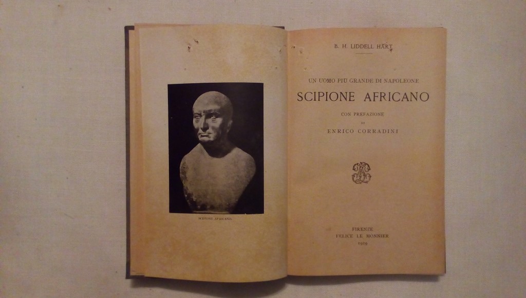 Un uomo più grande di Napoleone Scipione Africano - B.H. Liddell Hart 1929