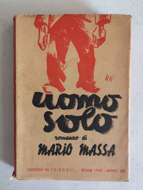Uomo solo Mario Massa Edizioni di circoli Roma 1935