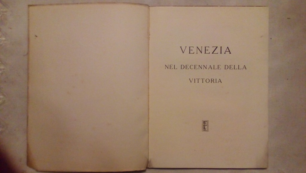 Venezia nel decennale della vittoria - Rivista mensile della città di Venezia - 1928 anno VII