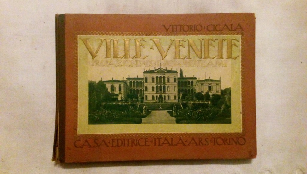 Ville venete con prefazione di Luca Beltrami - Vittorio Cicala - Casa editrice Italia Ars Torino 1924