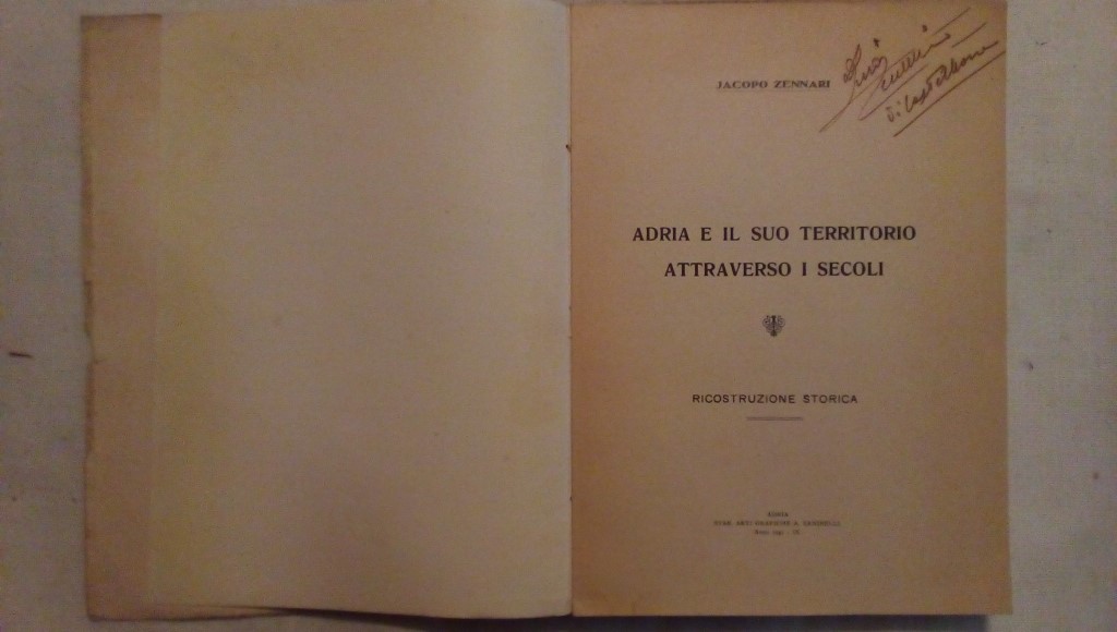 Adria e il suo territorio attraverso i secoli ricostruzione storica - Jacopo Zennari Zanibelli 1931