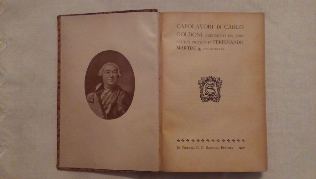 Capolavori di Carlo Goldoni preceduti da uno studio critico di Ferdinando Martini 1907