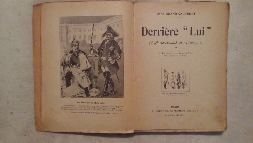 Derriere 'Lui' - L'homosexualité en Allemagne - John Grand Carteret E. Bernard editeur 1909