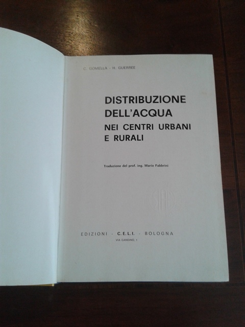 Distribuzione dell'acqua nei centri urbani e rurali - C. Gomella H. Guerree