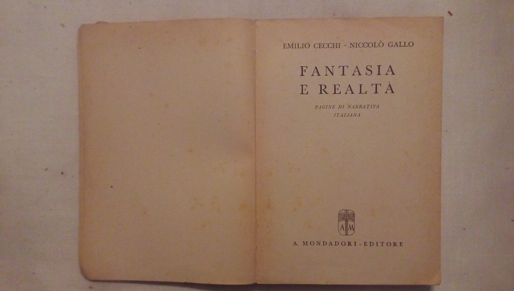 Fantasia e realtà - Emilio Cecchi Niccolo Gallo Mondadori 1925