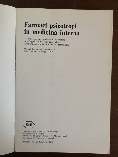 Farmaci psicotropi in medicina interna A. Pletscher A. Marino Roche