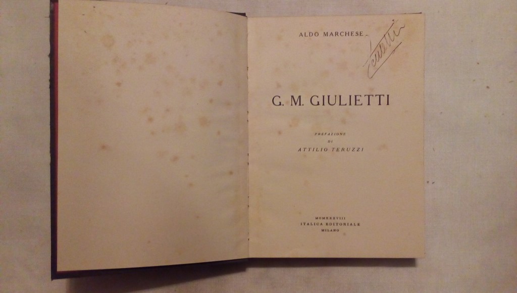 G. M. Giulietti prefazione Attilio Teruzzi - Aldo Marchese - Italica editoriale 1938