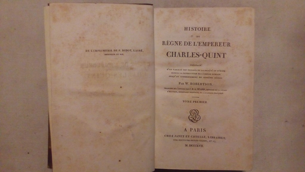 Histoire du regne de l'empereur Charles quint par W. Robertson - Janet et Cotelle libraires 1817 Volume I II III IV