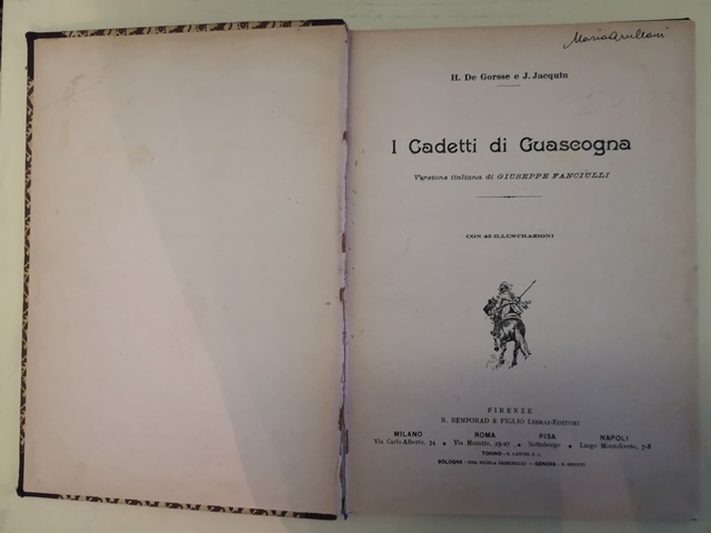 I cadetti di guascogna - H. de gorsse e J.jacquin - Traduzione italiana di Giuseppe Fanciulli - R. bemporad e figlio firenze 1910