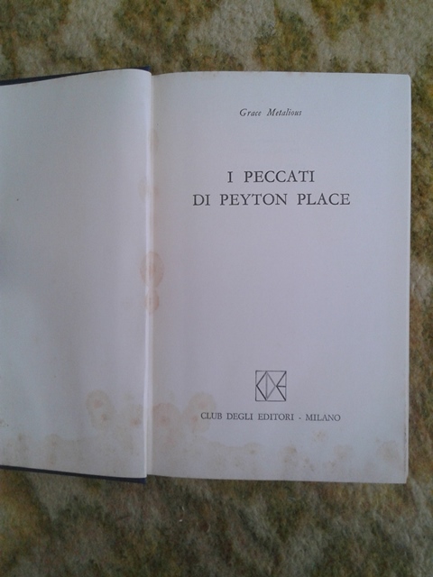 I peccati di Peyton Place - Grace Metalious Club degli editori