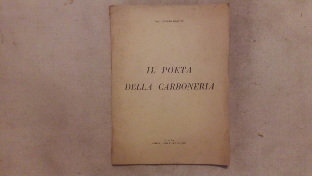 Il poeta della carboneria - Prof. Alberto Broglio Istiuto Veneto di Arti Grafiche 1950 circa