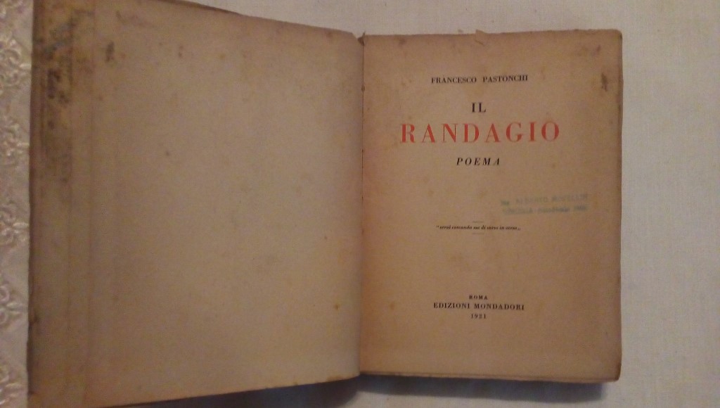 Il randagio poema - Francesco Pastonchi 1921