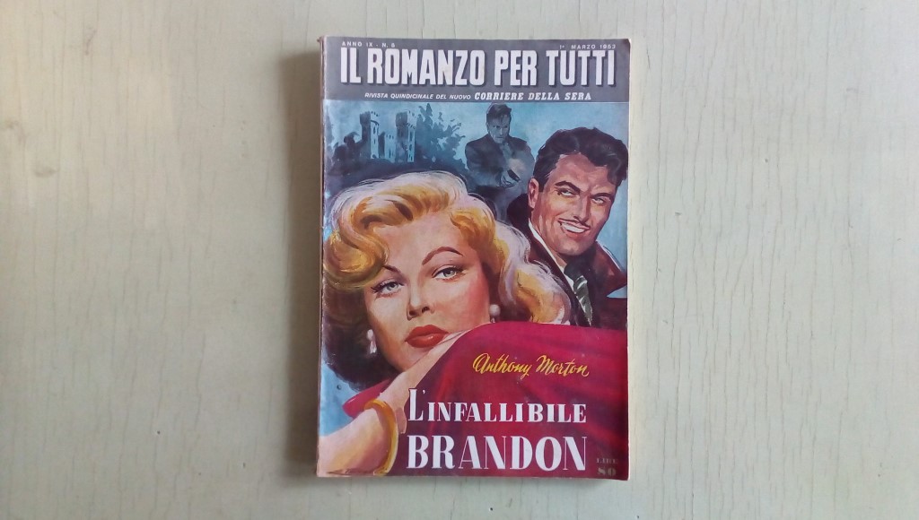 Il romanzo mensile/l'infallibile brandon